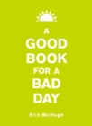 A Good Book for a Bad Day - eBook