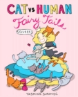 Cat vs Human Fairy Tails - Book