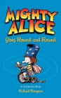 Mighty Alice Goes Round and Round : A Cul de Sac Book - Book