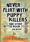 Never Flirt with Puppy Killers : And Other Better Book Titles - eBook