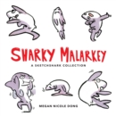 Sharky Malarkey : A Sketchshark Collection - Book