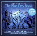 The Blue Day Book Illustrated Edition : A Lesson in Cheering Yourself Up - Book