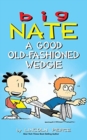 Big Nate : A Good Old-Fashioned Wedgie - Book