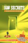 The Raw Secrets : The Raw Food Diet in the Real World, 3rd Edition - Book