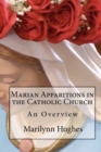 Marian Apparitions in the Catholic Church : An Overview - Book