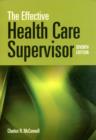 The Effective Health Care Supervisor - Book