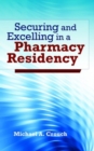 Securing and Excelling in a Pharmacy Residency - Book