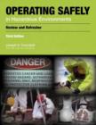 Operating Safely in Hazardous Environments : A Review and Refresher - Book