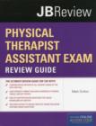 Physical Therapist Assistant Exam Review Guide & JBtest Prep: PTA Exam Review - Book