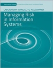 Laboratory Manual to Accompany Managing Risk in Information Systems - Book