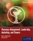 Pharmacy Management, Leadership, Marketing, And Finance - Book