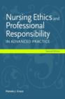 Nursing Ethics And Professional Responsibility In Advanced Practice - Book