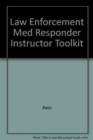 Law Enforcement Responder Instructor's Toolkit CD-ROM - Book