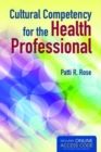 Cultural Competency For The Health Professional - Book