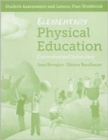 Elementary Physical Education: Student Assessment And Lesson Plan Workbook - Book