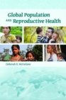 Global Population And Reproductive Health - Book