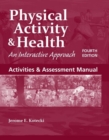 Activities  &  Assessment Manual To Accompany Physical Activity  &  Health - Book