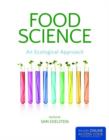 Food Science, An Ecological Approach - Book