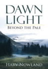 Dawn Light : Beyond the Pale - eBook