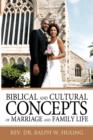 Biblical and Cultural Concepts of Marriage and Family Life - Book