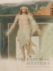 The Paschal Mystery : Devotions for Lent & Easter - eBook