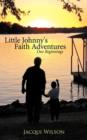 Little Johnny's Faith Adventures : Our Beginnings - Book