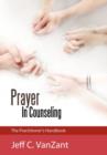 Prayer in Counseling : The Practitioner's Handbook - Book