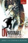The Unpardonable Objective : The Blackwell Chronicles - Book