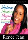 Release Restore Rejoice : Mend and Your Mission Will Manifest - Book