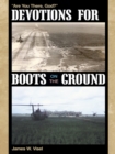 Devotions for Boots on the Ground : "Are You There, God?" - eBook