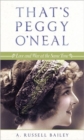 That's Peggy O'Neal : Love and War at the Same Time - Book