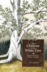 The Children of the White Tree : Brady Barrett and the Firstlings Assignment - eBook