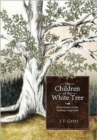 The Children of the White Tree : Brady Barrett and the Firstlings Assignment - Book