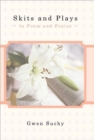 Skits and Plays : In Poem and Praise - Book