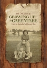 Growing up in Greentree : From the Journal of a Wayward Son - eBook
