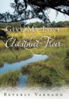 Give My Love to the Chestnut Trees - Book