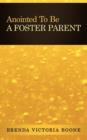Anointed To Be A Foster Parent - Book