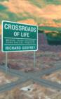 Crossroads of Life : Making Tough Decisions Using Biblical Principles - Book
