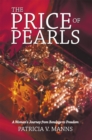 The Price of Pearls : A Woman's Journey from Bondage to Freedom - eBook
