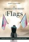 Praise and Worship with Flags : Waging Spiritual Warfare in the Church and Home - Book