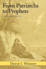 From Patriarchs to Prophets : A Poetic Anthology of the Old Testament - Book