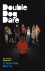 Double-Dog Dare : The Journey Begins Here - eBook