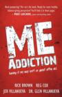 ME Addiction : Having it My Way Isn't So Great After All - Book