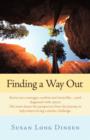 Finding a Way Out : Kevin Was a Teenager, Carefree and Invincible...Until Diagnosed with Cancer. His Mom Shares Her Perspective from the Journey to Help Others Facing a Similar Challenge. - Book
