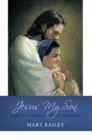 Jesus My Son : Mary's Journal of Jesus' Ministry - eBook
