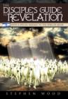 The Disciple's Guide to Revelation : With a Special Message to the Sons of Jacob - Book