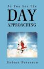 As You See The Day Approaching - Book