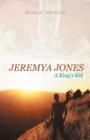 Jeremya Jones : A King's Kid - Book