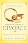 Stopping the Epidemic of Divorce : Tical Steps to Stop Divorce in Its Tracks - Book