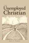 The Unemployed Christian - Book